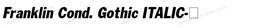 Franklin Cond. Gothic ITALIC字体转换